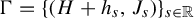 normal upper Gamma equals left brace left parenthesis upper H plus h Subscript s Baseline comma upper J Subscript s Baseline right parenthesis right brace Subscript s element of double struck upper R