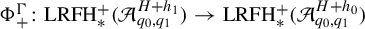 normal upper Phi Subscript plus Superscript normal upper Gamma Baseline colon upper L upper R upper F upper H Subscript asterisk Superscript plus Baseline left parenthesis script upper A Subscript q 0 comma q 1 Superscript upper H plus h 1 Baseline right parenthesis right arrow upper L upper R upper F upper H Subscript asterisk Superscript plus Baseline left parenthesis script upper A Subscript q 0 comma q 1 Superscript upper H plus h 0 Baseline right parenthesis