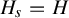 upper H Subscript s Baseline equals upper H