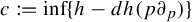 c colon equals inf left brace h minus d h left parenthesis p partial differential Subscript p Baseline right parenthesis right brace