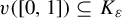 v left parenthesis left bracket 0 comma 1 right bracket right parenthesis subset of or equal to upper K Subscript epsilon