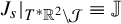 upper J Subscript s Baseline vertical bar Subscript upper T Sub Superscript asterisk Subscript double struck upper R squared minus script upper J Baseline identical to double struck upper J