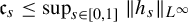 German c Subscript s Baseline less than or equals sup Underscript s element of left bracket 0 comma 1 right bracket Endscripts StartMetric h Subscript s Baseline EndMetric Subscript upper L Sub Superscript infinity