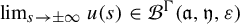 limit Underscript s right arrow plus or minus infinity Endscripts u left parenthesis s right parenthesis element of script upper B Superscript normal upper Gamma Baseline left parenthesis German a comma German y comma epsilon right parenthesis
