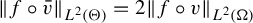 StartMetric f ring v overbar EndMetric Subscript upper L squared left parenthesis normal upper Theta right parenthesis Baseline equals 2 StartMetric f ring v EndMetric Subscript upper L squared left parenthesis normal upper Omega right parenthesis