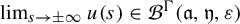 limit Underscript s right arrow plus or minus infinity Endscripts u left parenthesis s right parenthesis element of script upper B Superscript normal upper Gamma Baseline left parenthesis German a comma German y comma epsilon right parenthesis