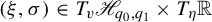 left parenthesis xi comma sigma right parenthesis element of upper T Subscript v Baseline script upper H Subscript q 0 comma q 1 times upper T Subscript eta Baseline double struck upper R