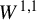 upper W Superscript 1 comma 1