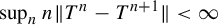 sup Underscript n Endscripts n StartMetric upper T Superscript n Baseline minus upper T Superscript n plus 1 Baseline EndMetric less than infinity