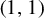 left parenthesis 1 comma 1 right parenthesis