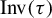 upper I n v left parenthesis tau right parenthesis