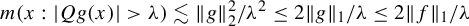 m left parenthesis x colon StartAbsoluteValue upper Q g left parenthesis x right parenthesis EndAbsoluteValue greater than lamda right parenthesis less than or equivalent to StartMetric g EndMetric Subscript 2 Superscript 2 Baseline divided by lamda squared less than or equals 2 StartMetric g EndMetric Subscript 1 Baseline divided by lamda less than or equals 2 StartMetric f EndMetric Subscript 1 Baseline divided by lamda