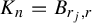 upper K Subscript n Baseline equals upper B Subscript r Sub Subscript j Subscript comma r