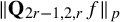 StartMetric bold upper Q Subscript 2 r minus 1 comma 2 comma r Baseline f EndMetric Subscript p