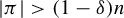 StartAbsoluteValue pi EndAbsoluteValue greater than left parenthesis 1 minus delta right parenthesis n