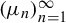 left parenthesis mu Subscript n Baseline right parenthesis Subscript n equals 1 Superscript infinity