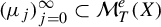 left parenthesis mu Subscript j Baseline right parenthesis Subscript j equals 0 Superscript infinity Baseline subset of script upper M Subscript upper T Superscript e Baseline left parenthesis upper X right parenthesis