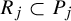 upper R Subscript j Baseline subset of upper P Subscript j