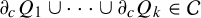 partial differential Subscript c Baseline upper Q 1 union midline horizontal ellipsis union partial differential Subscript c Baseline upper Q Subscript k element of script upper C