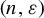 left parenthesis n comma epsilon right parenthesis