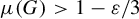 mu left parenthesis upper G right parenthesis greater than 1 minus epsilon divided by 3