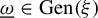omega underbar element of upper G e n left parenthesis xi right parenthesis