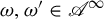 omega comma omega prime element of script upper A Superscript infinity
