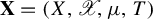 bold upper X equals left parenthesis upper X comma script upper X comma mu comma upper T right parenthesis