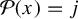 script upper P left parenthesis x right parenthesis equals j