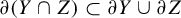 partial differential left parenthesis upper Y intersection upper Z right parenthesis subset of partial differential upper Y union partial differential upper Z