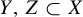 upper Y comma upper Z subset of upper X