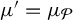 mu prime equals mu Subscript script upper P
