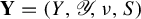 bold upper Y equals left parenthesis upper Y comma script upper Y comma nu comma upper S right parenthesis