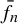 f overbar Subscript n
