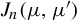 upper J Subscript n Baseline left parenthesis mu comma mu Superscript prime Baseline right parenthesis