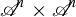 script upper A Superscript n Baseline times script upper A Superscript n
