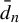 d overbar Subscript n