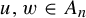 u comma w element of upper A Subscript n Baseline