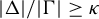 StartAbsoluteValue normal upper Delta EndAbsoluteValue divided by StartAbsoluteValue normal upper Gamma EndAbsoluteValue greater than or equals kappa