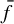 f overbar