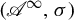 left parenthesis script upper A Superscript infinity Baseline comma sigma right parenthesis