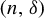 left parenthesis n comma delta right parenthesis