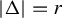 StartAbsoluteValue normal upper Delta EndAbsoluteValue equals r