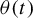 theta left parenthesis t right parenthesis