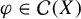 phi element of script upper C left parenthesis upper X right parenthesis