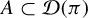 upper A subset of script upper D left parenthesis pi right parenthesis