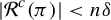 StartAbsoluteValue script upper R Superscript c Baseline left parenthesis pi right parenthesis EndAbsoluteValue less than n delta