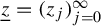 z underbar equals left parenthesis z Subscript j Baseline right parenthesis Subscript j equals 0 Superscript infinity