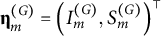 eta Subscript m Superscript left parenthesis upper G right parenthesis Baseline equals left parenthesis upper I Subscript m Superscript left parenthesis upper G right parenthesis Baseline comma upper S Subscript m Superscript left parenthesis upper G right parenthesis Baseline right parenthesis Superscript normal down tack