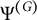 normal upper Psi Superscript left parenthesis upper G right parenthesis